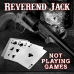 Reverend Jack - "Not Playing Games" CD