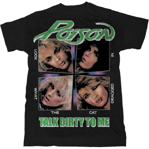 Poison: Talk Dirty To Me T-Shirt