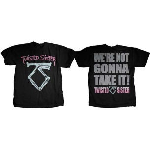 Twisted Sister: We're Not Gonna Take It T-Shirt
